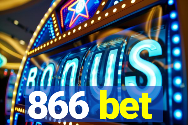 866 bet